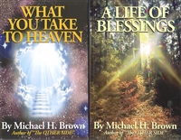 <br> What You Take to Heaven and A Life of Blessings