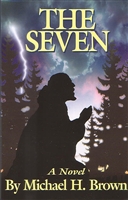 The Seven - by Michael H. Brown